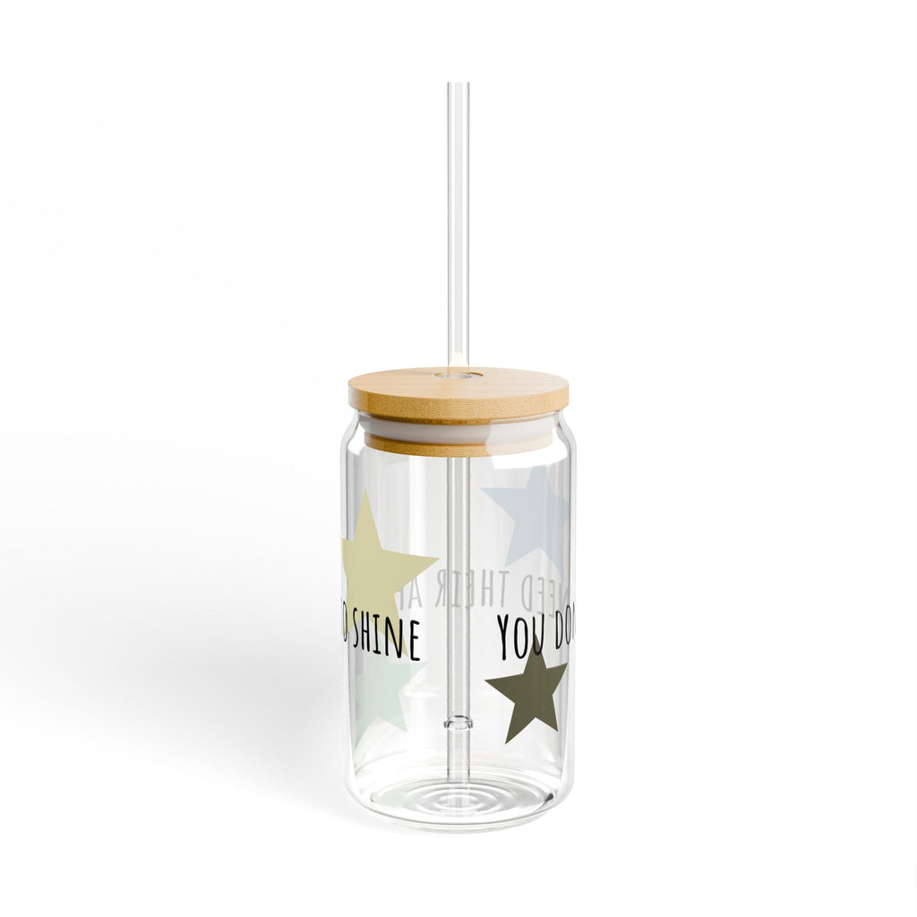 16oz Aesthetic Sipping Glass – "You Don’t Need Their Approval to Shine"