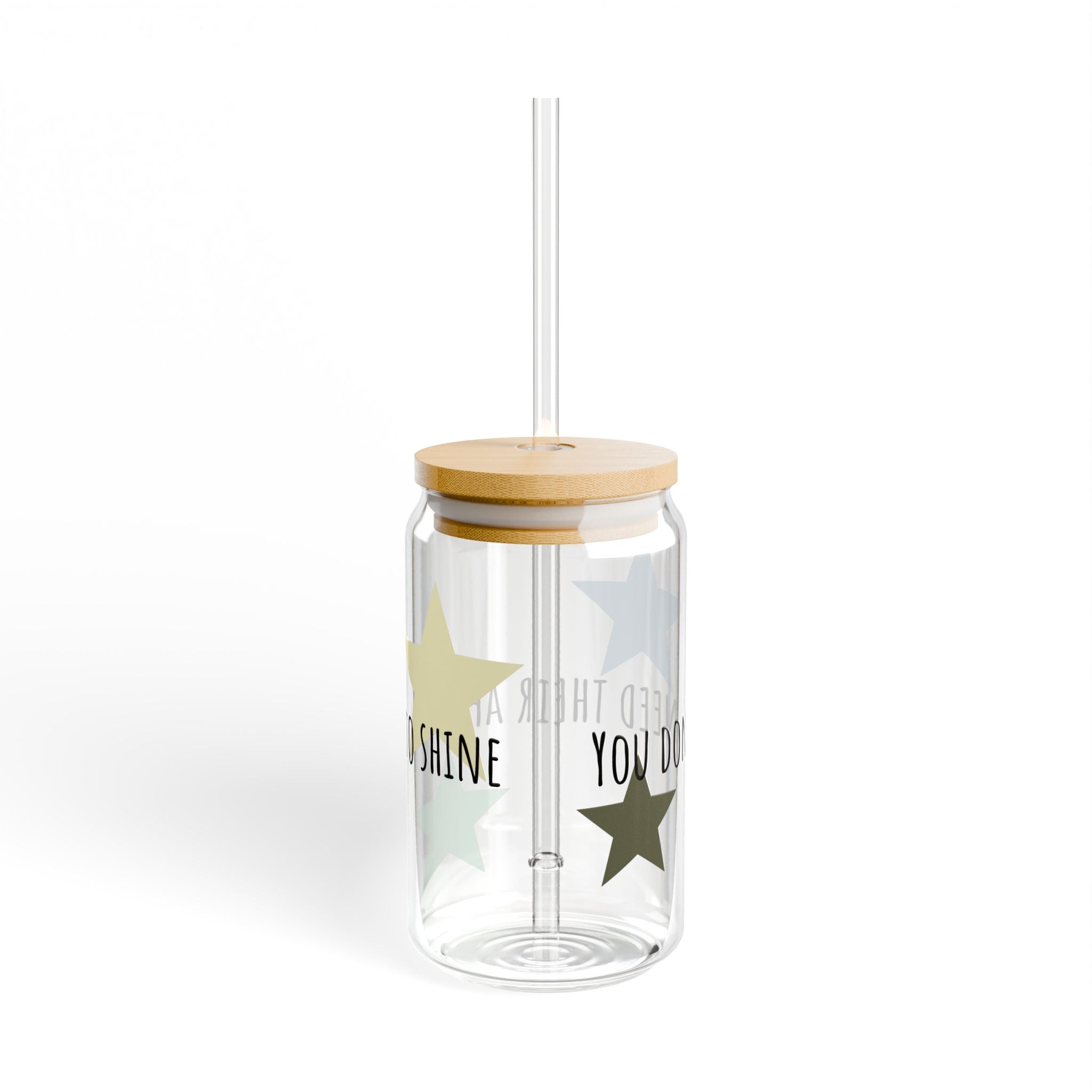16oz Aesthetic Sipping Glass – "You Don’t Need Their Approval to Shine"