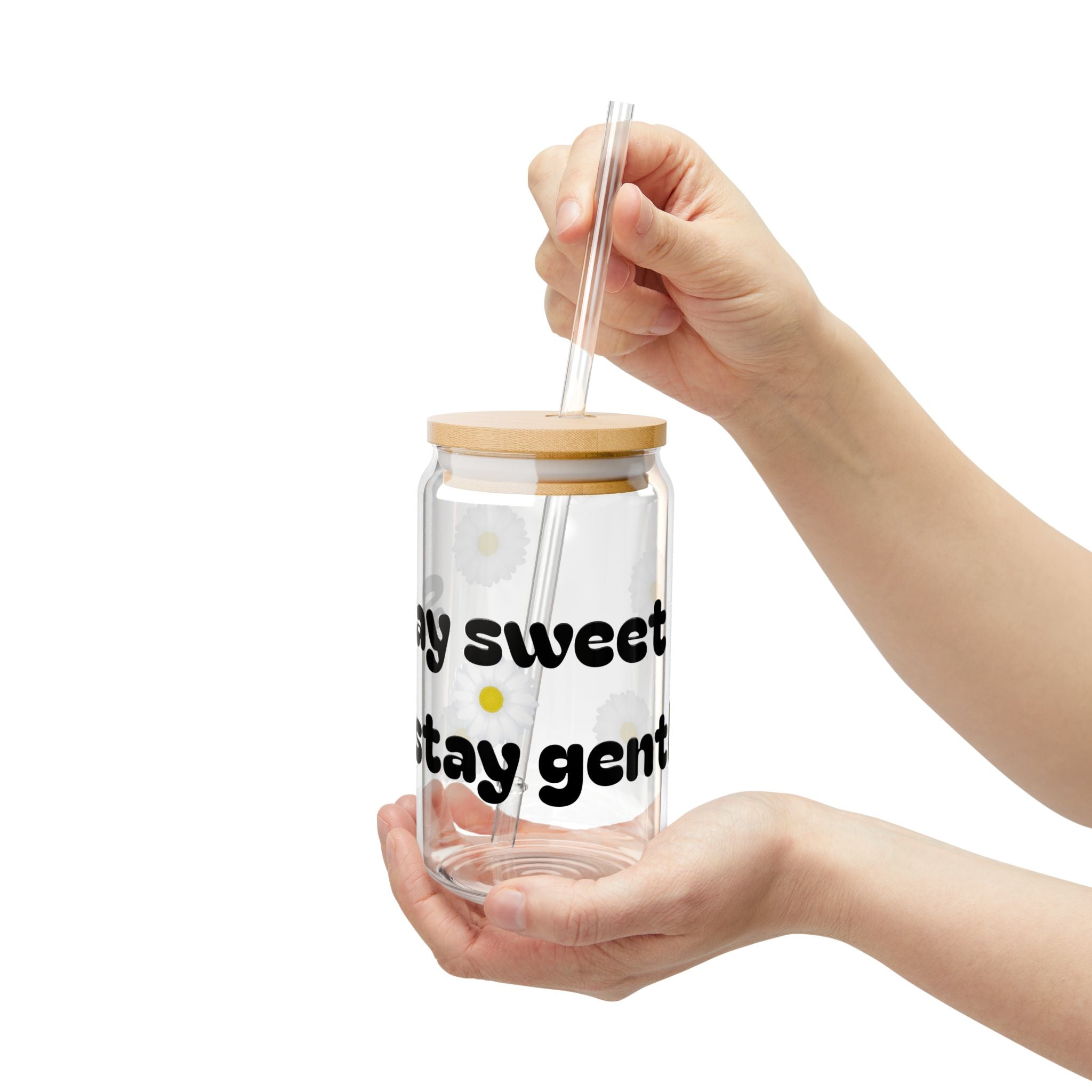 Positive Vibe Sipper Glass, 16oz | Stay Sweet Stay Gentle, Cute Glass Straw Tumbler, Eco-Friendly Drinkware, Gift for Friends